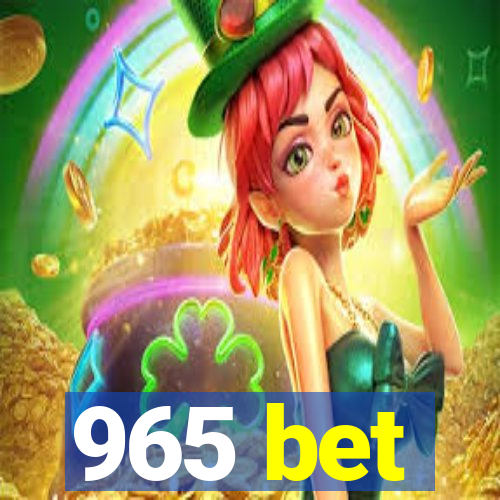 965 bet